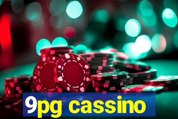 9pg cassino